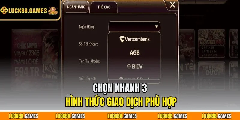 Chọn nhanh 3 hình thức giao dịch phù hợp